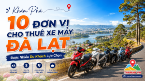 10 Đơn Vị Cho Thuê Xe Máy Đà Lạt Được Nhiều Du Khách Lựa Chọn